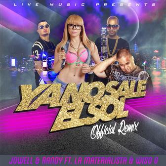 Ya No Sale el Sol (feat. La Materialista & Wiso G) - Single