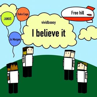 I believe it (feat. Duke Cage, JANUS & Js Morgan)
