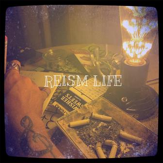 REISM LIFE