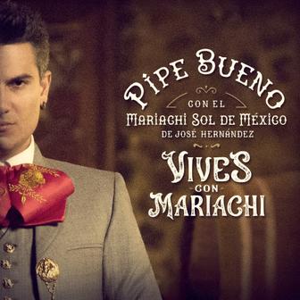Vives con Mariachi (feat. Mariachi Sol de Mexico de Jose Hernandez) - EP