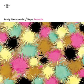 tasty life sounds