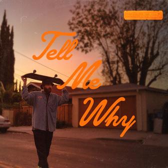 Tell Me Why (feat. Sabri)