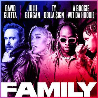 Family (feat. Julie Bergan, Ty Dolla $ign & A Boogie Wit da Hoodie) - Single