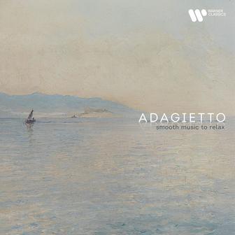 "Adagietto" - Smooth Music to Relax