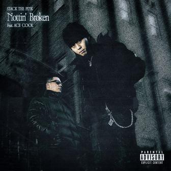 Nottin' Broken (feat. ACE COOL)
