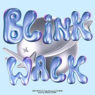 BLiNK WALK