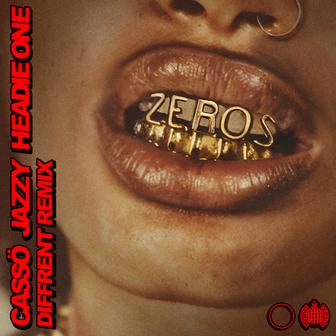 Zeros (feat. Headie One) [Diffrent Remix]