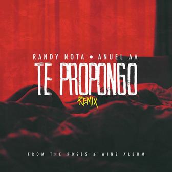 Te Propongo (feat. Anuel AA) - Single