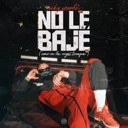 No Le Bajé (Como en los Viejos Tiempos)