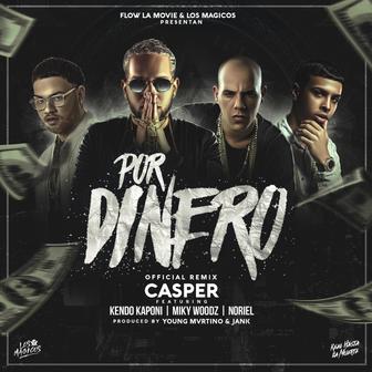 Por Dinero (feat. Kendo Kaponi, Miky Woodz & Noriel) - Single