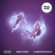 Tell Me - Prunk Remix