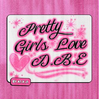 Pretty Girls Love DBE - Single