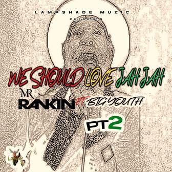 We Should Love Jah Jah Pt2