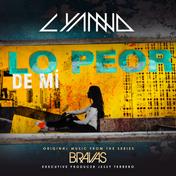 Lo Peor De Mí (From the series "Bravas") - Single
