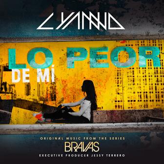Lo Peor De Mí (From the series "Bravas") - Single