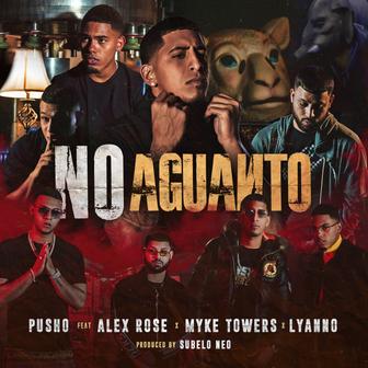 No Aguanto (feat. Lyanno, Myke Towers & Alex Rose) - Single