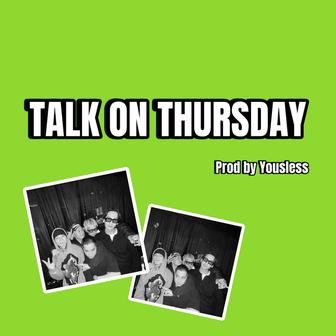 TALK ON THURSDAY