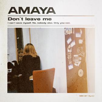 Don't leave me