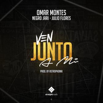 Ven Junto a Mi (feat. Negro Jari & Julio Flores) - Single