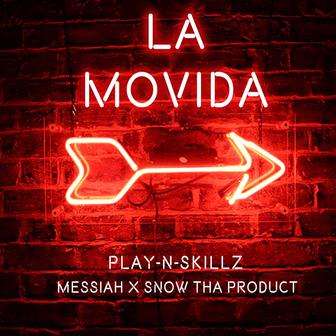 La Movida (feat. Messiah & Snow Tha Product) - Single
