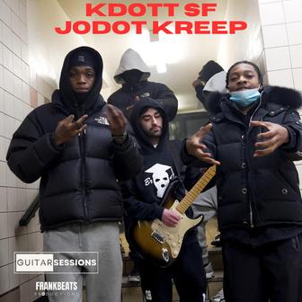 Kdott Sf & Jodot Kreep Guitar Session