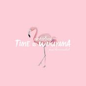 TIME IS WAKAYAMA