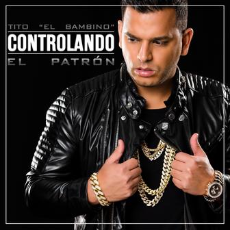 Controlando (El Patrón) - Single