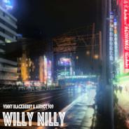Willy Nilly