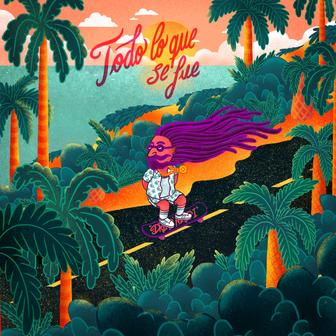 Todo Lo Que Se Fue - Single