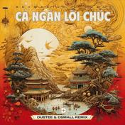 Cả Ngàn Lời Chúc (Dustee & DSmall Remix)