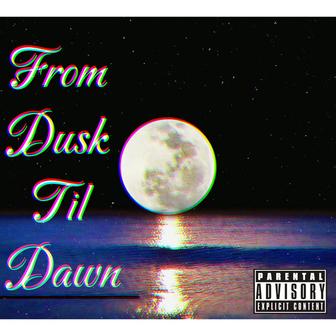 From Dusk Til Dawn