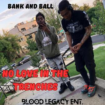No Love In The Trenches