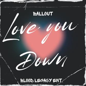 Love You Down