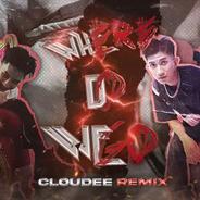 Wheredowego? - CLOUDEE Trap remix