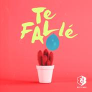 Te Fallé