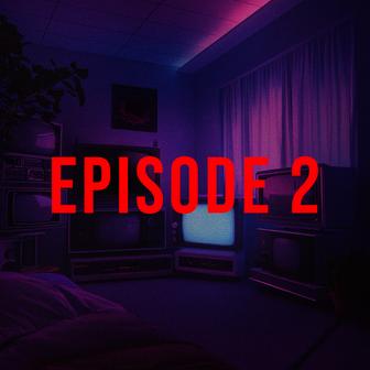 Episode 2 - Single