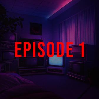 Episode 1 - Single