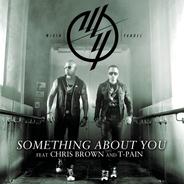 Something About You (feat. Chris Brown & T-Pain)