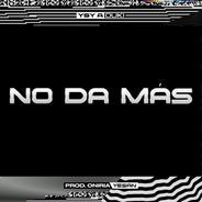 NO DA MÁS  (feat. Duki)