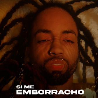 Si Me Emborracho - Single