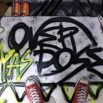 OVER DOSE