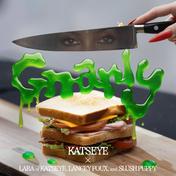 Gnarly (Lara of KATSEYE x Lancey Foux x Slush Puppy Remix)