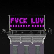 Fvck Luv (Bizarrap Remix)