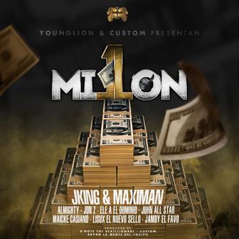 1 Millón (feat. Almighty, Jon Z, Ele A, Juhn Allstar, Maicke Casiano, Lisux & Jamby el Favo) - Single