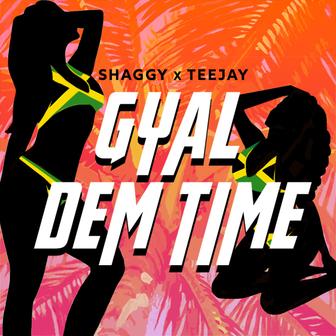 Gyal Dem Time (feat. Teejay) - Single