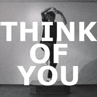 THINK OF YOU - Single