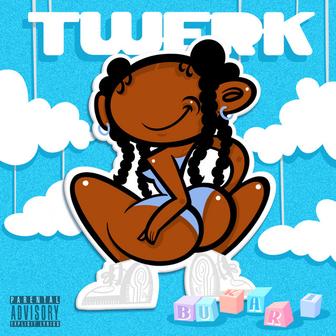 TWERK