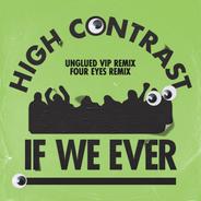 If We Ever - Unglued Remix