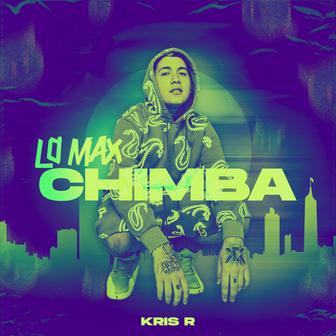 Lo Max Chimba - Single