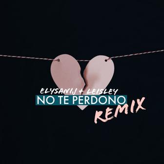 No Te Perdono (feat. Leisley) [Remix] - Single